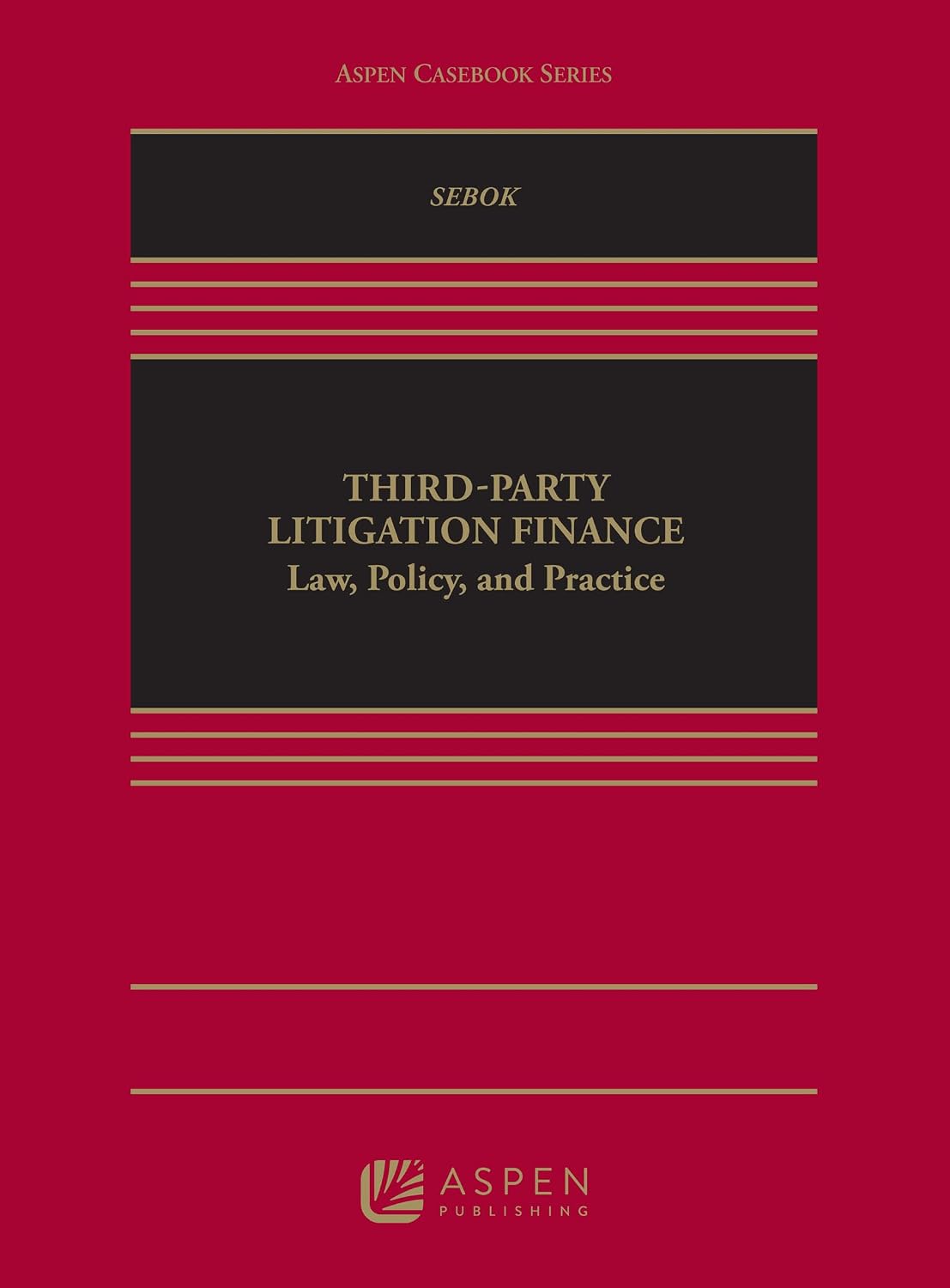 capítulo por capítulo baixar Third-Party Litigation Finance: Law, Policy, and Practice (Aspen Casebook Series) (English Edition)