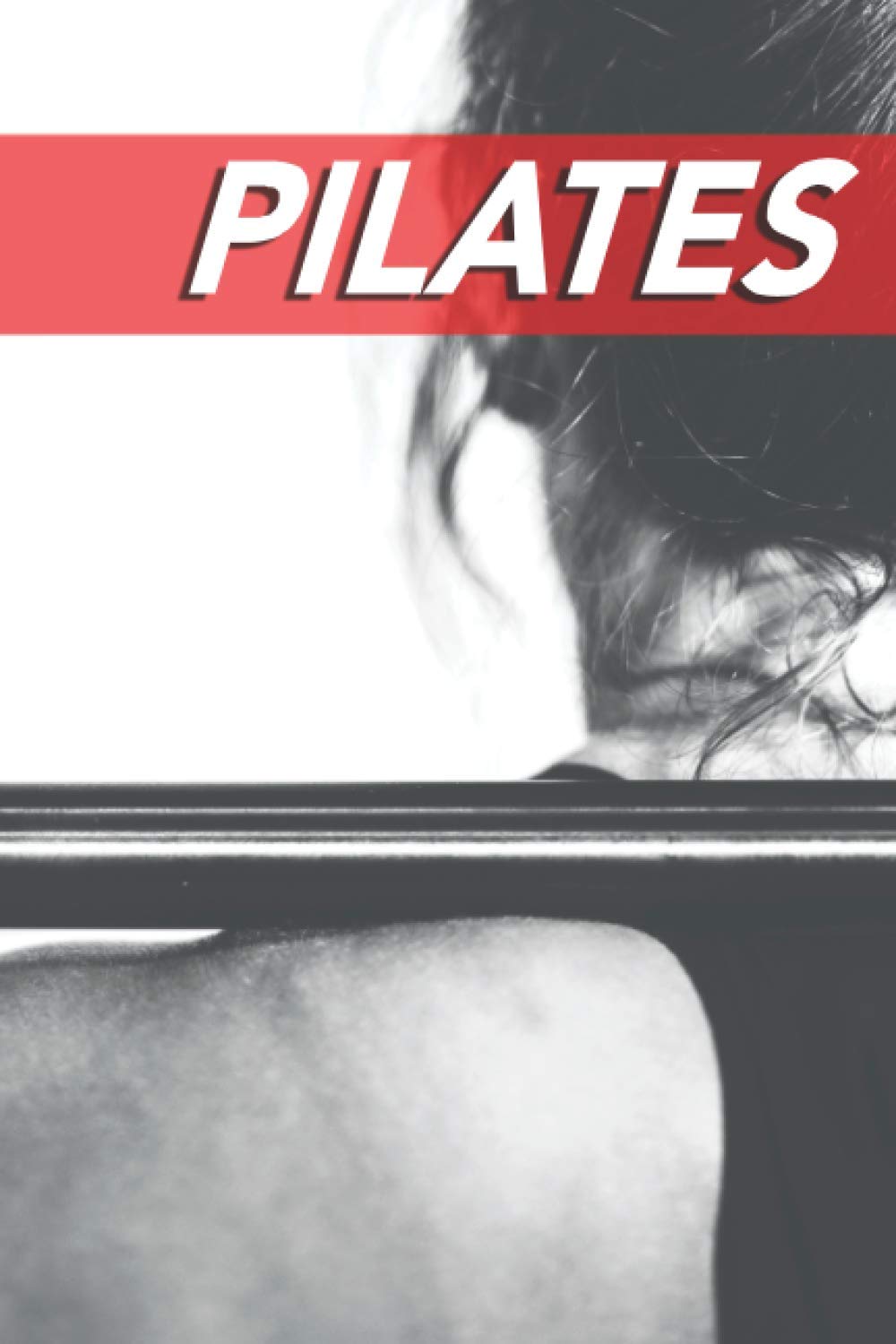 PILATES: 152 páginas para organizar suas sessões, acompanhar seu progresso e definir seus objetivos! baixar livro de graça