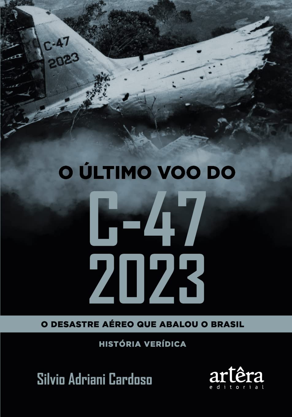 capítulo por capítulo baixar O ÚLTIMO VOO DO C-47 2023: O DESASTRE AÉREO QUE ABALOU O BRASIL