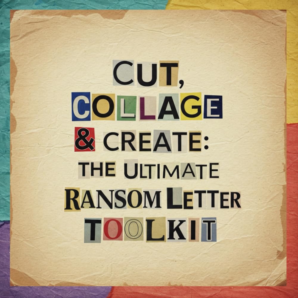 ler totalmente Cut, Collage & Create: The Ultimate Ransom Letter Toolkit