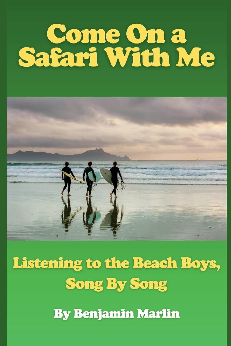 Come On a Safari With Me: Listening to the Beach Boys, Song by Song baixar o livro de graça