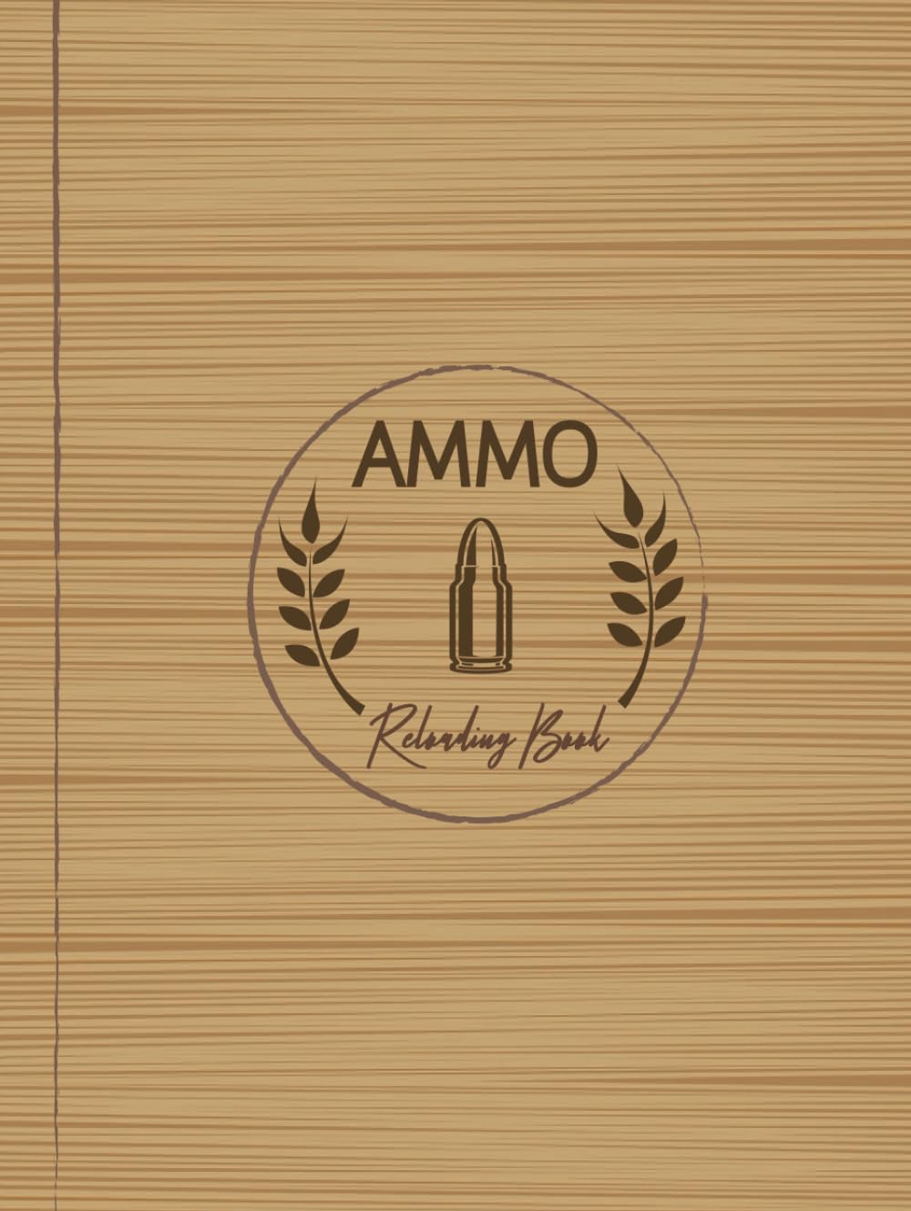 Ammo Reloading Book: Ammunition Enthusiasts Journal. Track & Record Every Bullet. Perfect for Close or Long Range Aiming. Ideal Gift for Marksmen baixar livro de graça