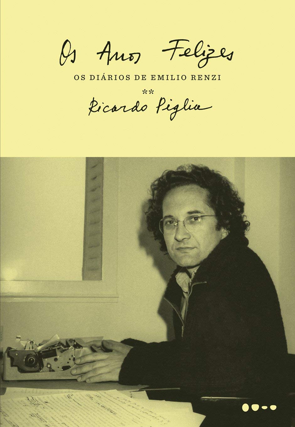 Os anos felizes: os diários de Emilio Renzi: 2