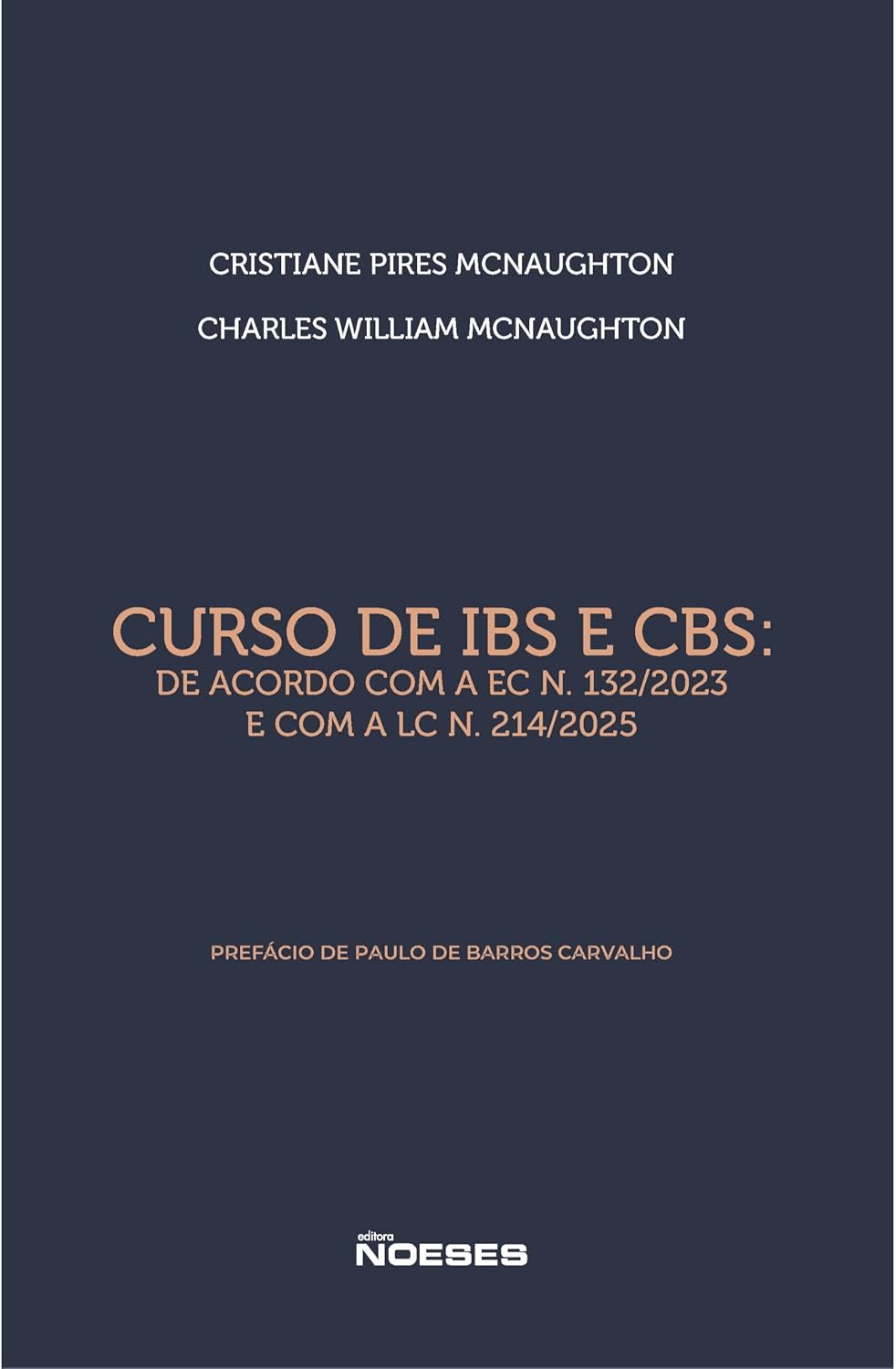 Curso de IBS e CBS: De Acordo com a EC N. 132/2023 e com a LC N. 214/2025 baixar o livro de graça