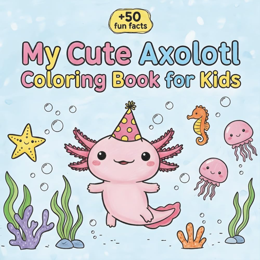 My Cute Axolotl Coloring Book for Kids: Kawaii Axolotls, Easy Bold Lines & Fun Underwater Adventures baixar o livro de graça