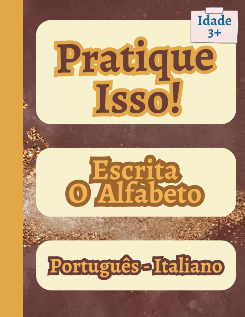 ler totalmente Pratique Isso! - Escrita O Alfabeto - Português/Italiano: Prática de escrita à mão bilíngue em português e italiano para crianças (Portuguese Edition)