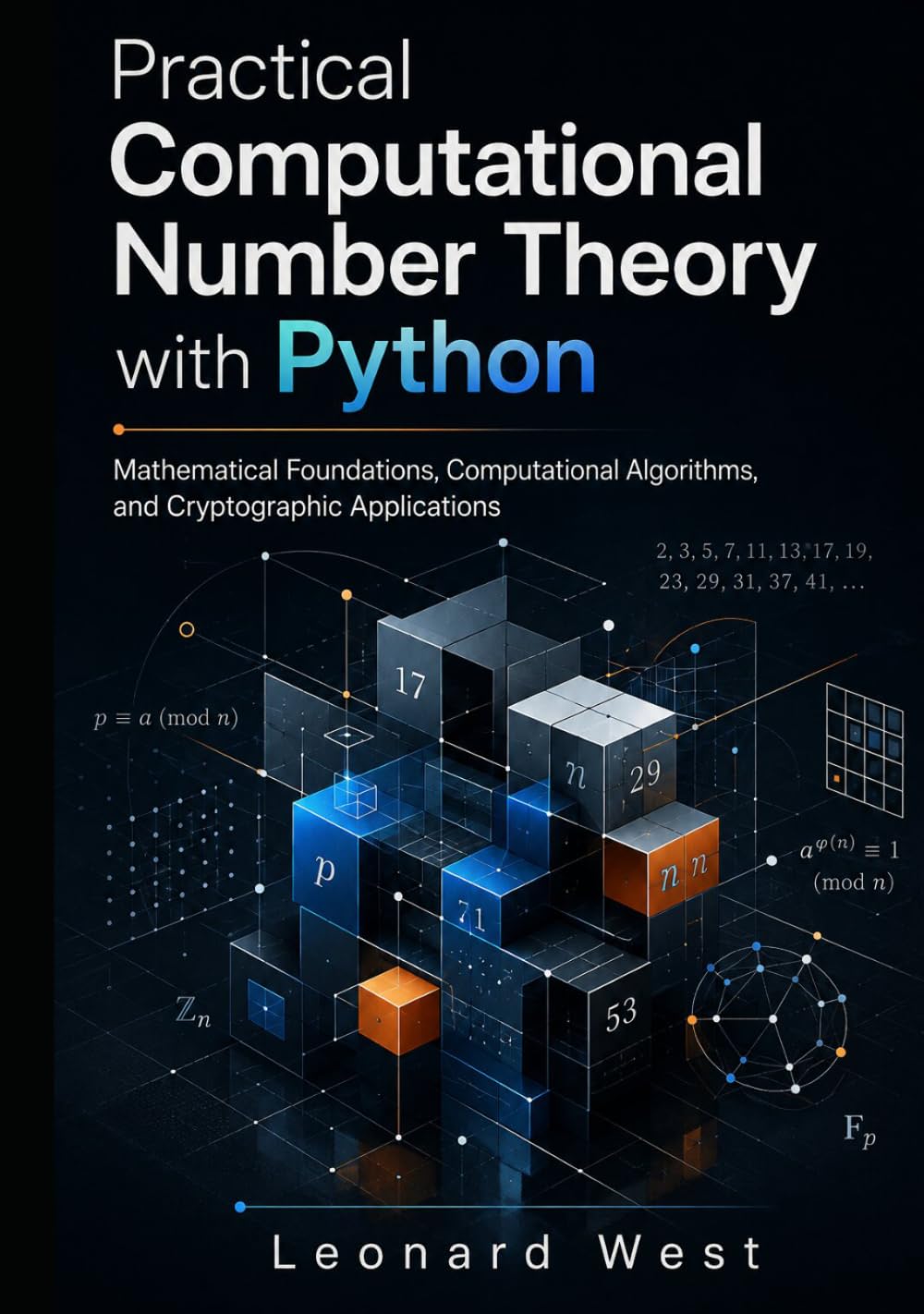 Practical Computational Number Theory with Python: Mathematical Foundations, Computational Algorithms, and Cryptographic Applications baixar o livro de graça
