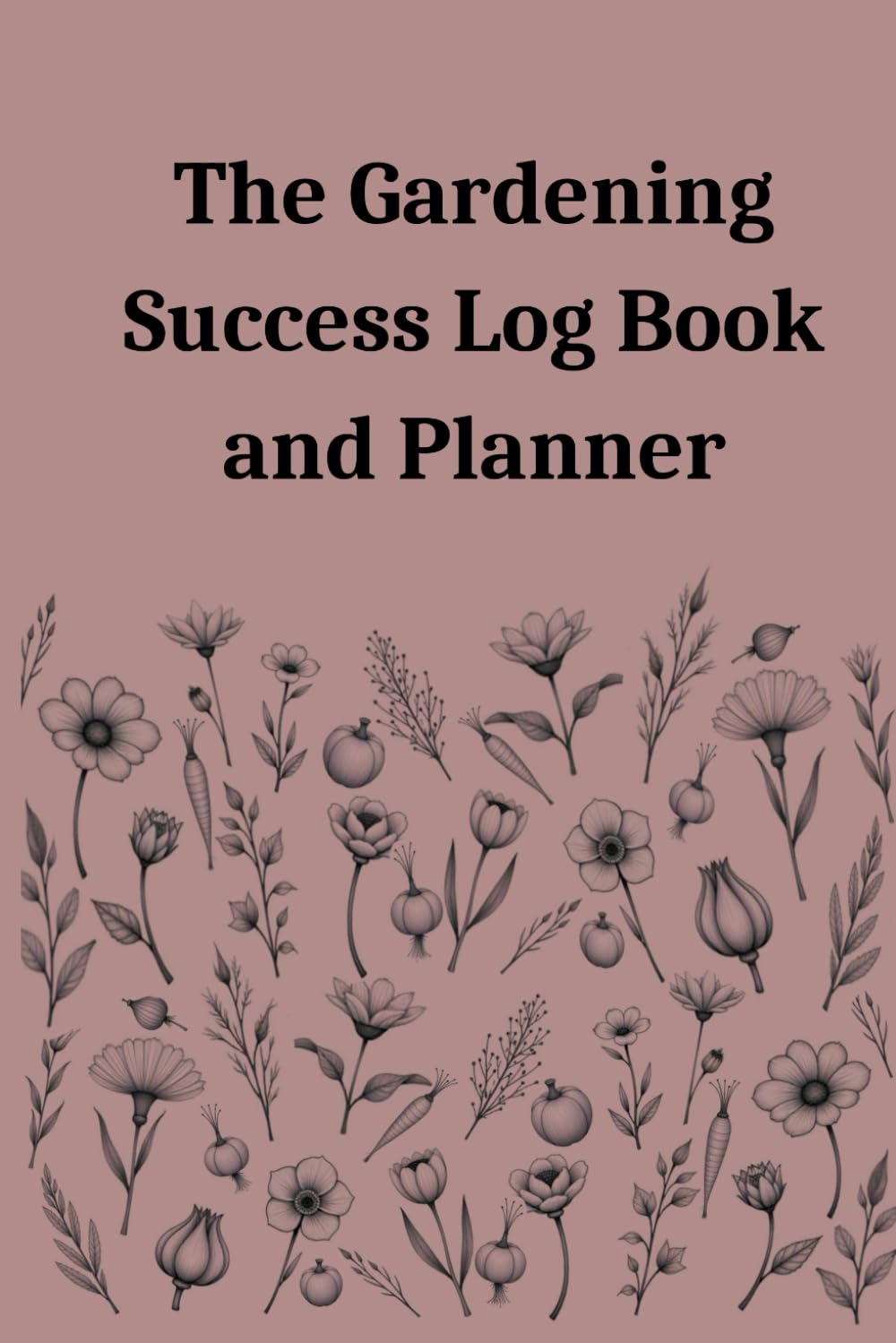 capítulo por capítulo baixar The Gardening Success Log Book and Planner.: Plan, Track and Grow. Your essential Companion for a Flourishing Garden.