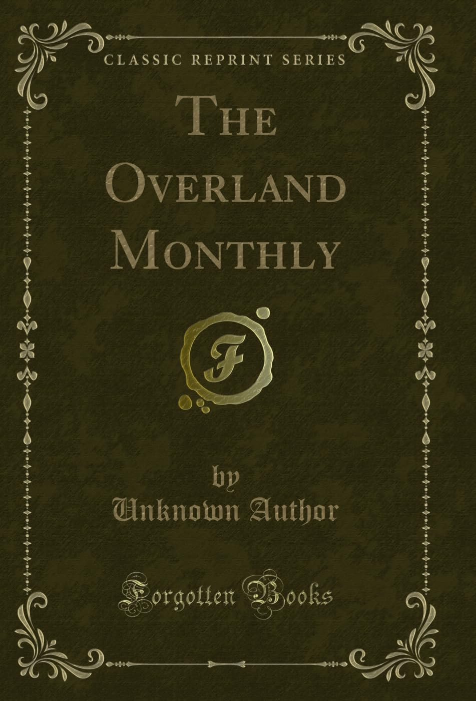 ler totalmente The Overland Monthly (Classic Reprint) (English Edition)