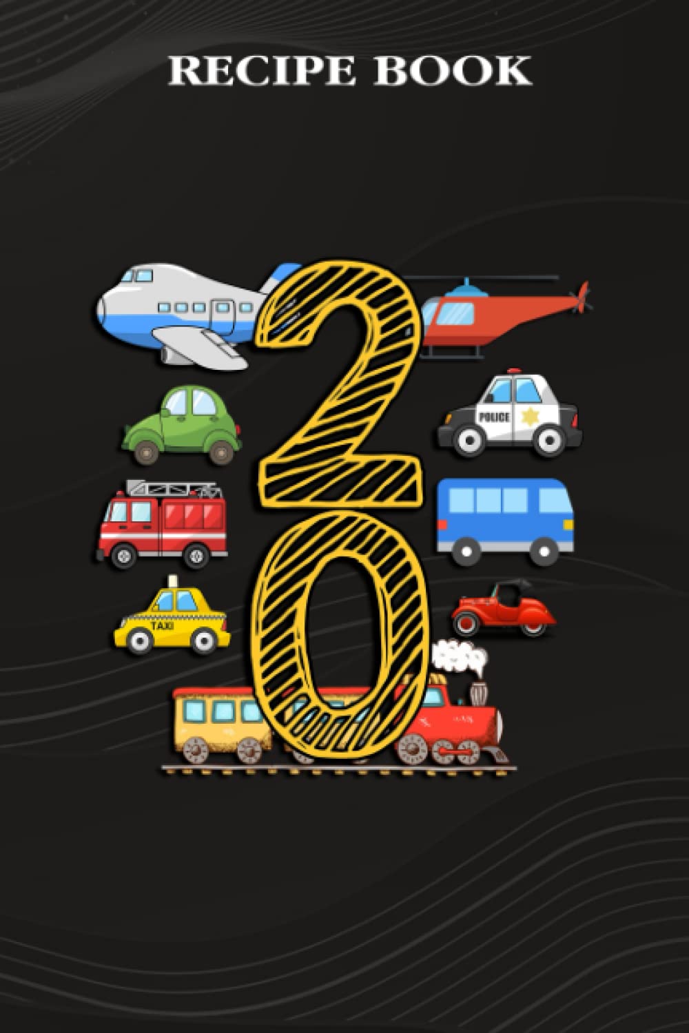 Recipe Book:Adults 20 Years Old Transportation Birthday Car Train Plane 20th Gift: Gifts for Boyfriend: A Beautiful & Modern Keepsake Recipe Notebook... Blank Recipe Book & Cookbook,Birthday Gifts baixar o livro de graça