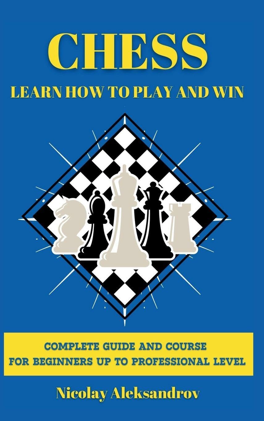 ler totalmente Chess: Guide and Complete Course for Beginners up to Professional Level
