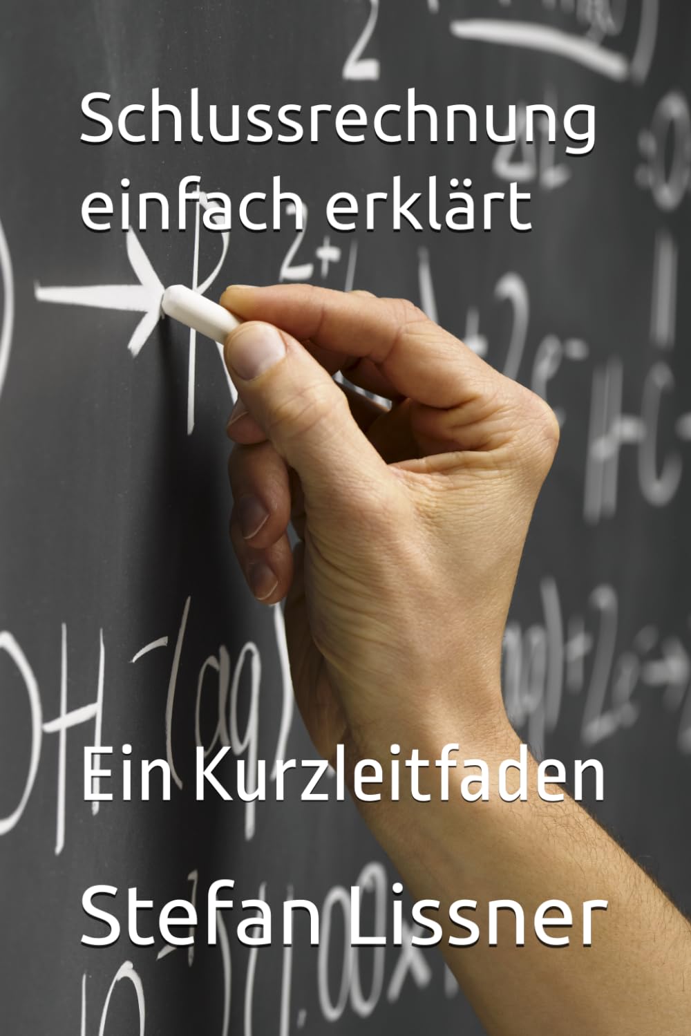 capítulo por capítulo baixar Schlussrechnung einfach erklärt: Ein Kurzleitfaden (German Edition)
