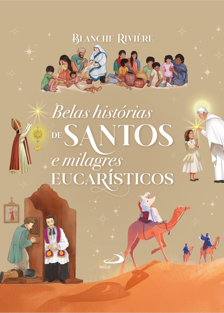 ler totalmente Belas Histórias de Santos e Milagres Eucarísticos