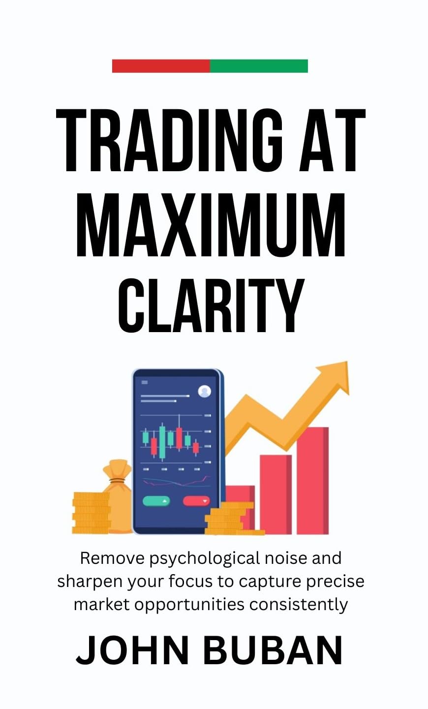 Trading at Maximum Clarity: Remove psychological noise and sharpen your focus to capture precise market opportunities consistently (English Edition) baixar livro de graça