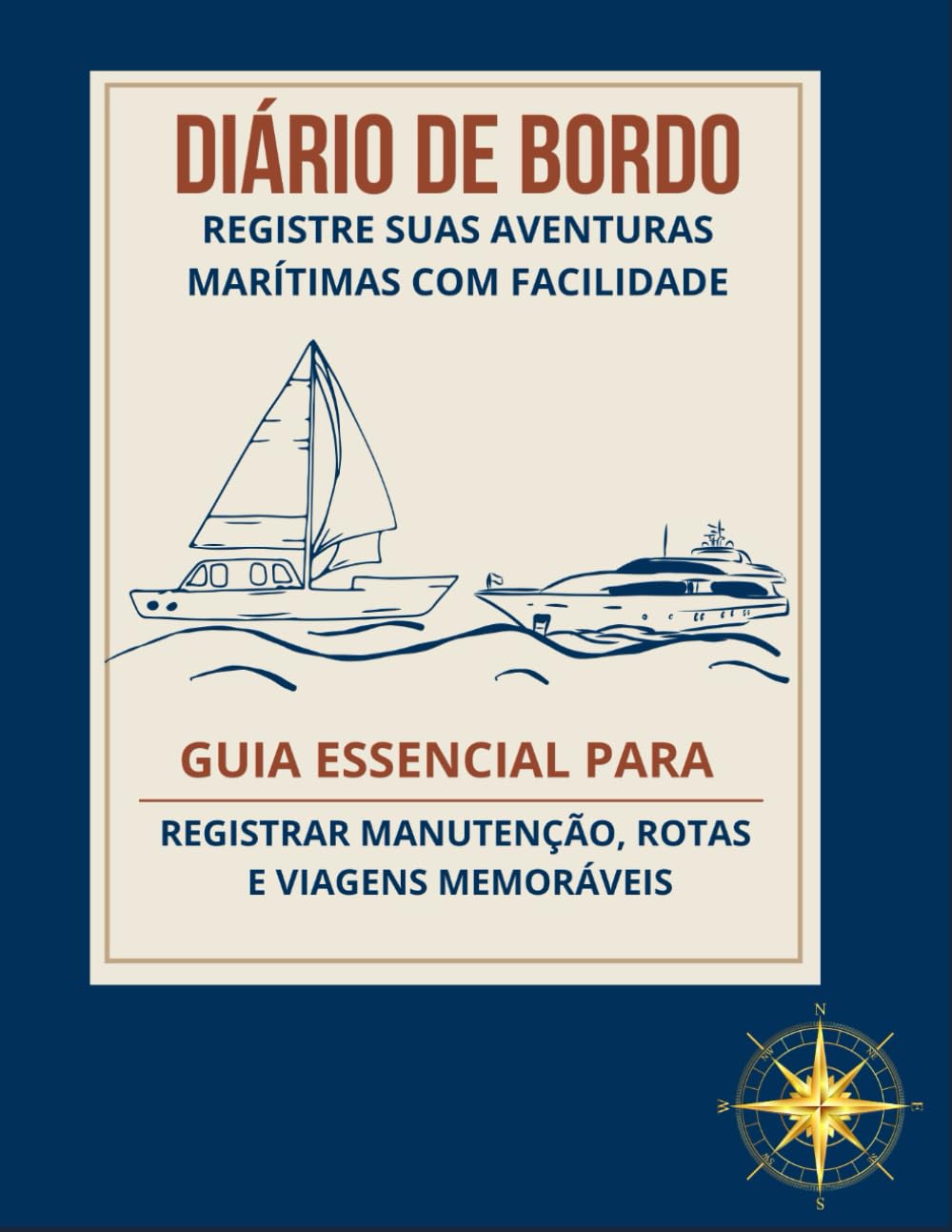 capítulo por capítulo baixar Diário de Bordo - Guia Prático para Navegadores Brasileiros: Organize Suas Viagens, Rotas e Manutenções com Facilidade (Portuguese Edition)