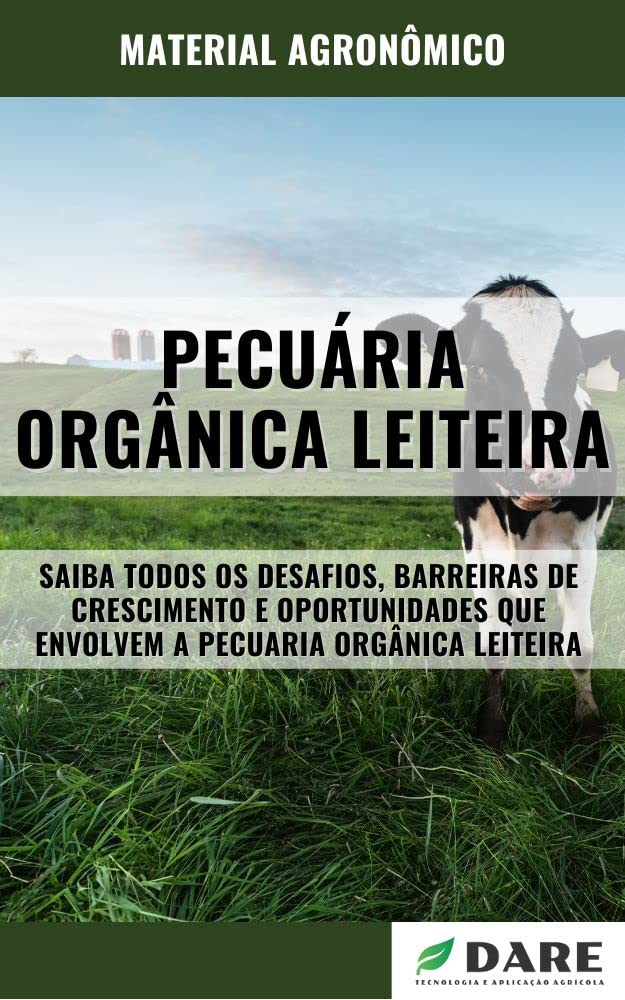 PECUÁRIA ORGÂNICA LEITEIRA | Desafios, barreiras de crescimento e oportunidades baixar o livro de graça