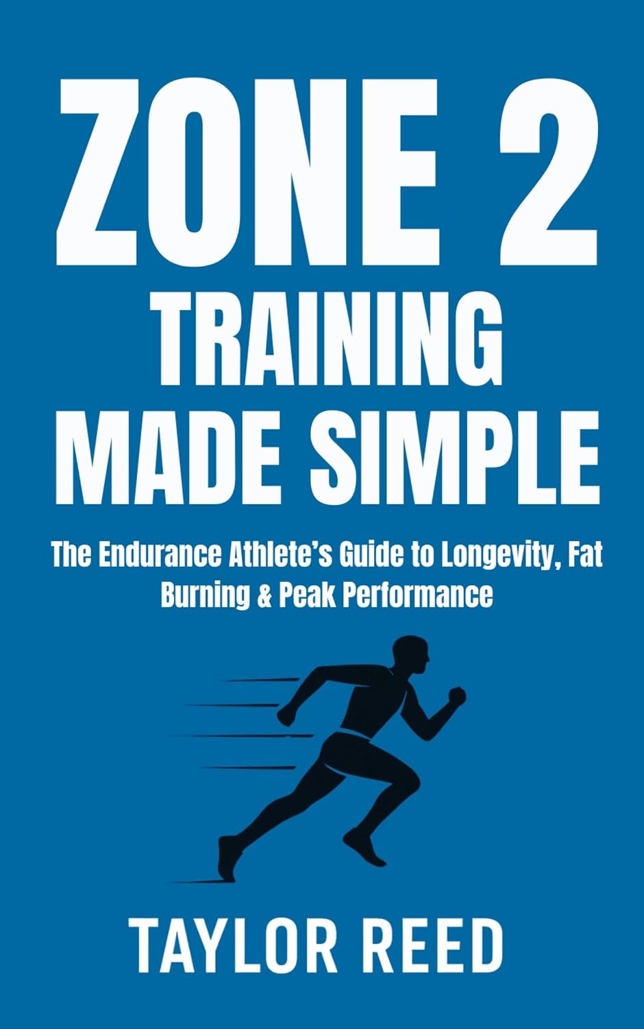 Zone 2 Training Made Simple: The Endurance Athlete’s Guide to Longevity, Fat Burning & Peak Performance (English Edition) baixar o livro de graça
