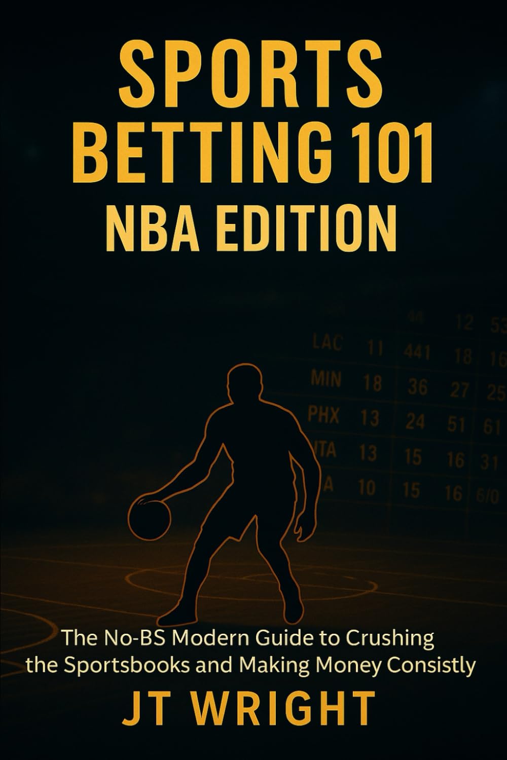 Sports Betting 101: NBA Edition 2025: The No-BS Guide to Crushing the Sports books and Making Money Consistently baixar o livro de graça