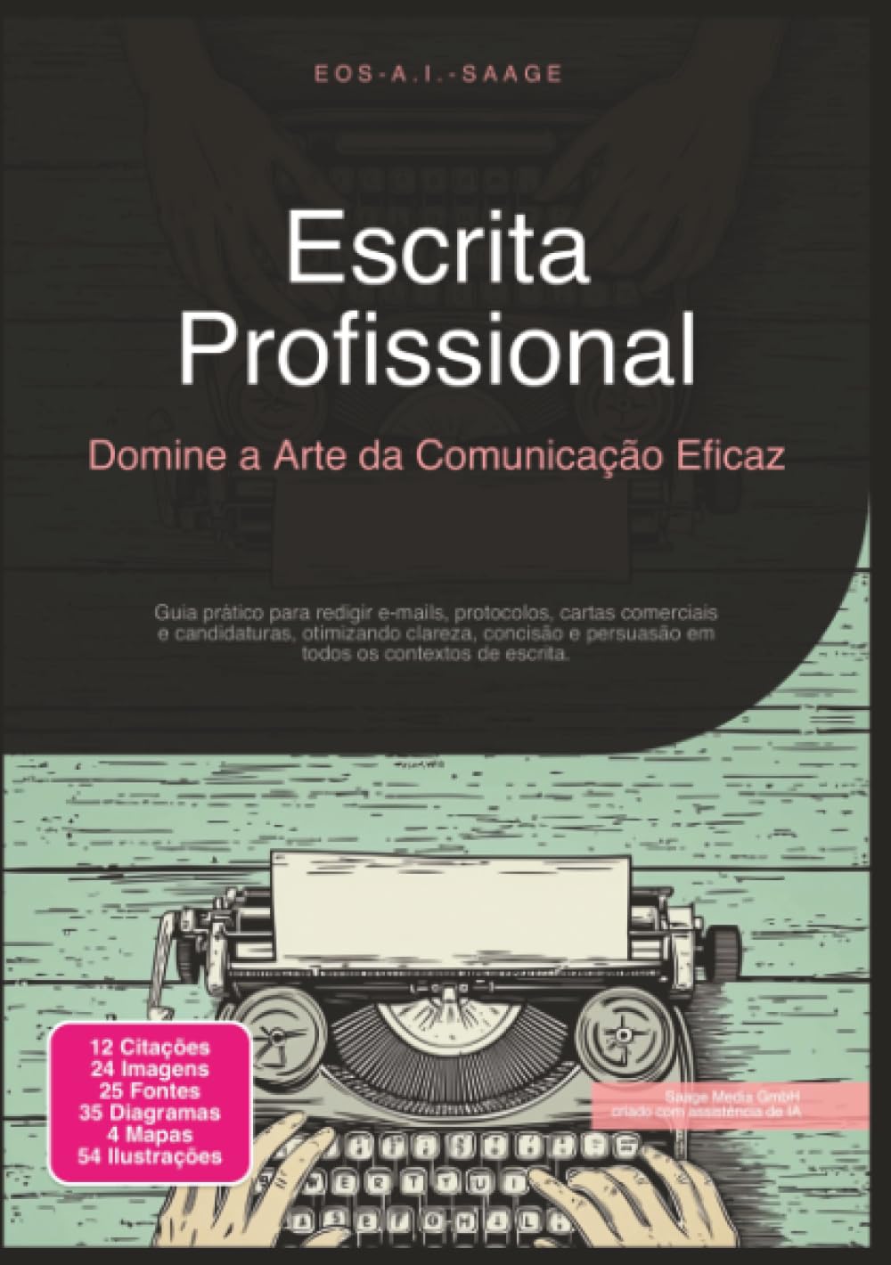 ler totalmente Escrita Profissional: Domine a Arte da Comunicação Eficaz (Escrever) (Portuguese Edition)
