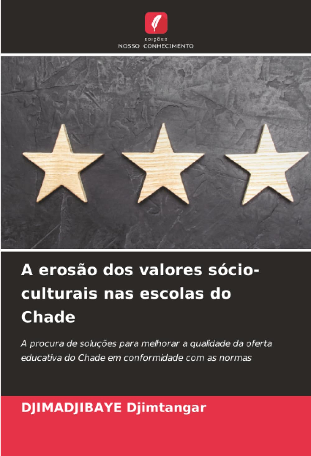 capítulo por capítulo baixar A erosão dos valores sócio-culturais nas escolas do Chade: A procura de soluções para melhorar a qualidade da oferta educativa do Chade em conformidade com as normas
