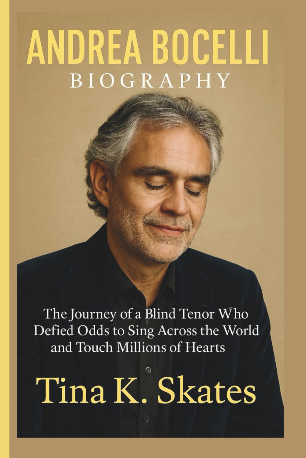 ler totalmente ANDREA BOCELLI BIOGRAPHY: The Journey of a Blind Tenor Who Defied Odds to Sing Across the World and Touch Millions of Hearts
