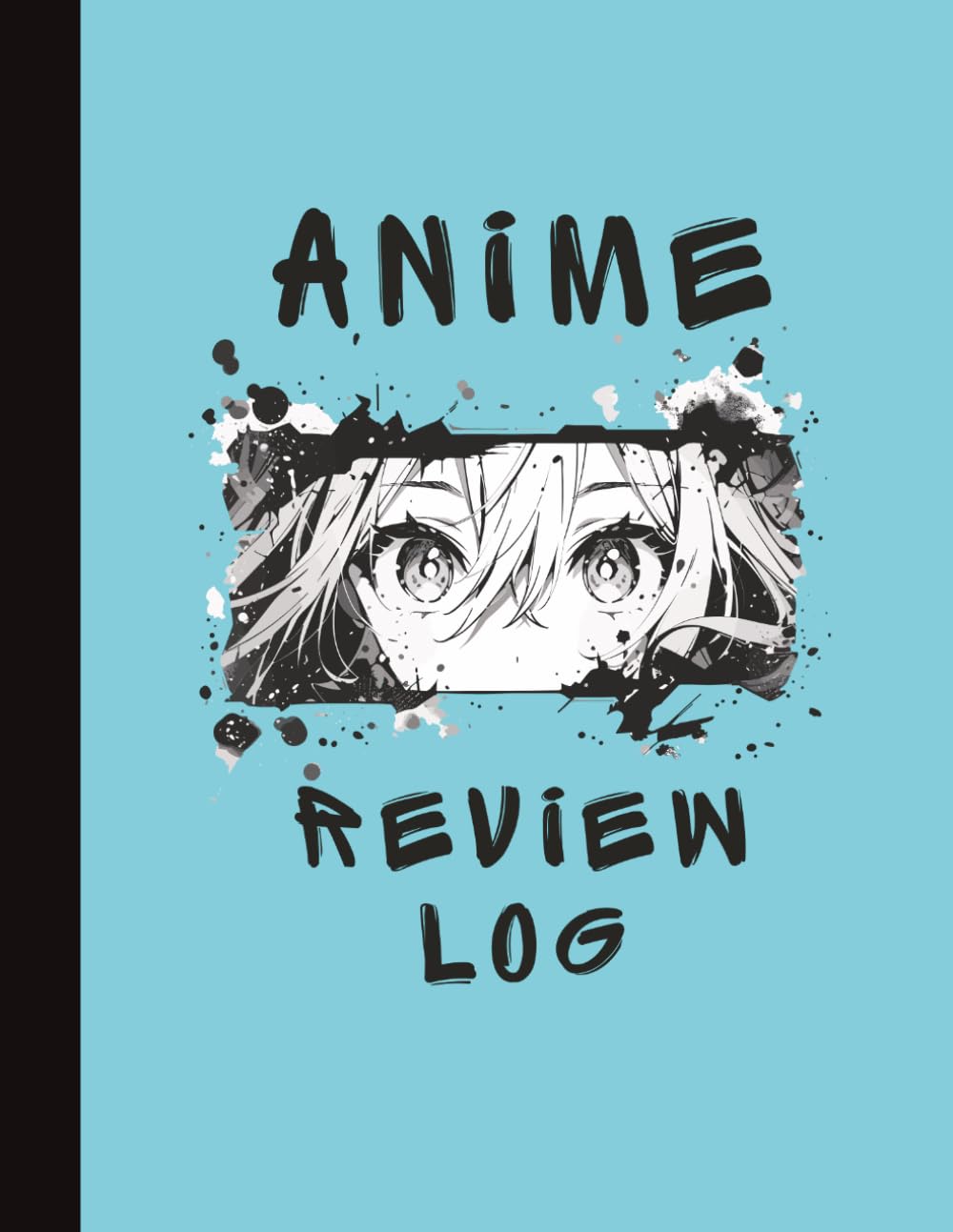 ler totalmente Anime Review Log: Track, Rate, Record, and Analyze Your Favorite Movies from Japanese Film & Television Animation | Detailed Movie/TV Journal of... Ratings & More for Fans, Teens, or Adults