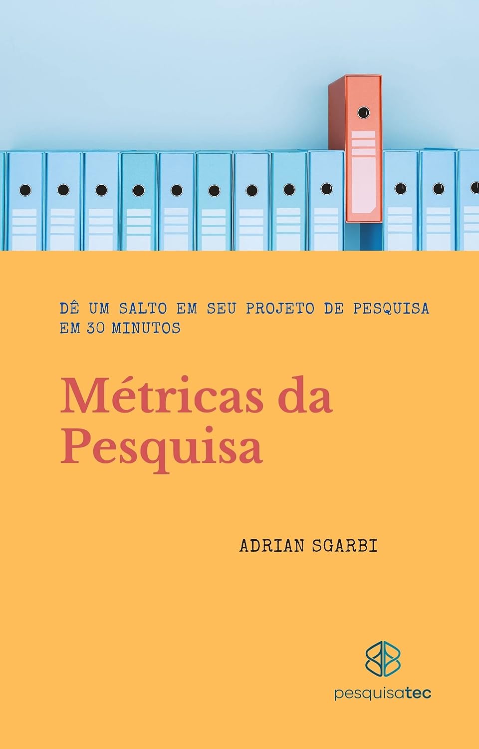 Métricas da Pesquisa: Dê um salto em seu projeto de pesquisa em 30 minutos