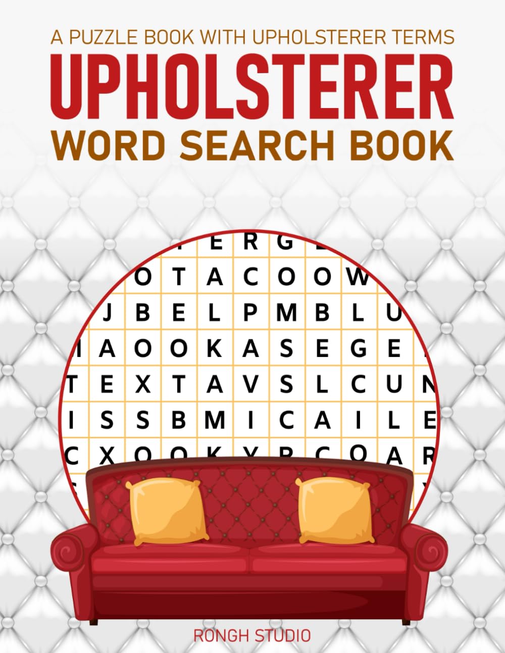 Upholsterer Word Search Book: A Puzzle Book With Upholsterer Terms baixar o livro de graça