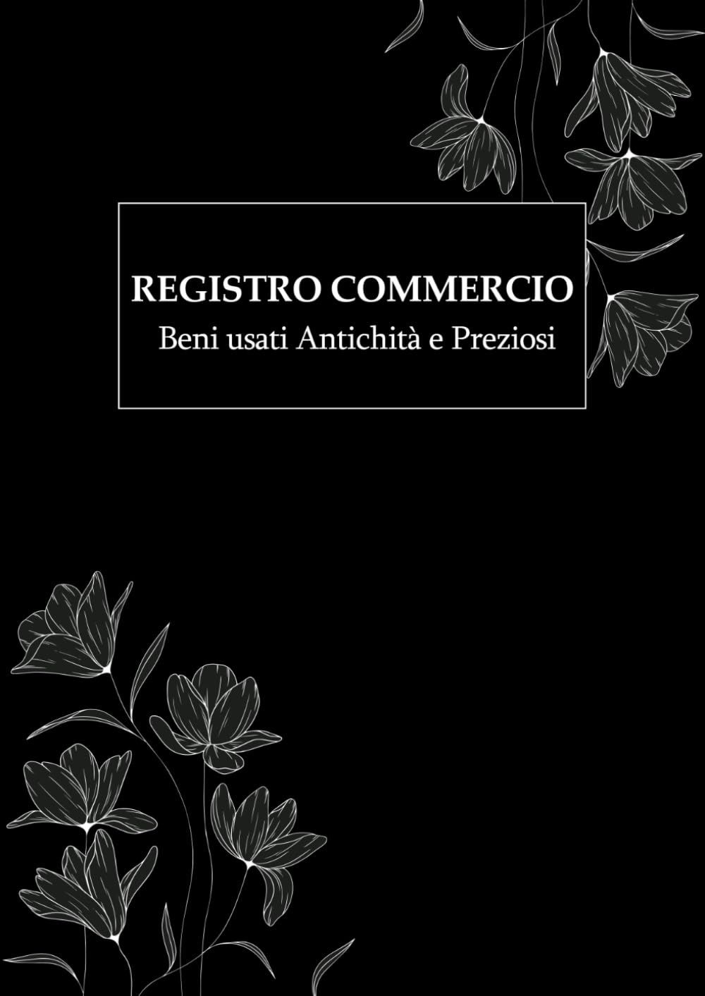 ler totalmente Registro del Commercio di Beni Usati, Antichità e Preziosi (Italian Edition)