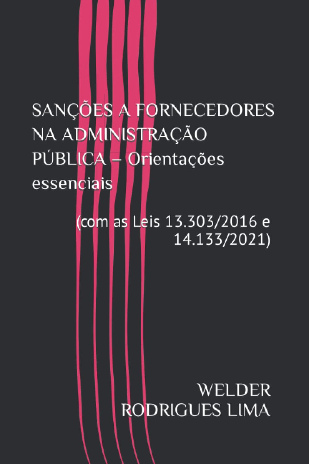 SANÇÕES A FORNECEDORES NA ADMINISTRAÇÃO PÚBLICA – Orientações essenciais: (com as Leis 13.303/2016 e 14.133/2021) (Portuguese Edition) baixar o livro de graça
