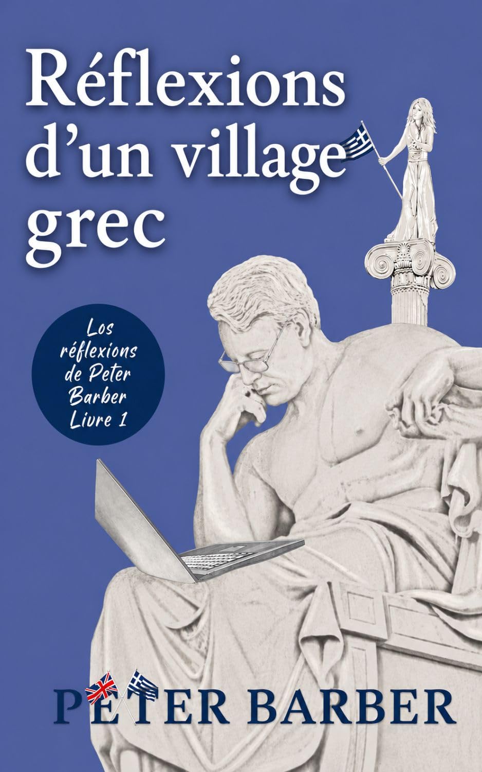 ler totalmente Réflexions d'un village grec (Les réflexions de Peter Barber) (French Edition)