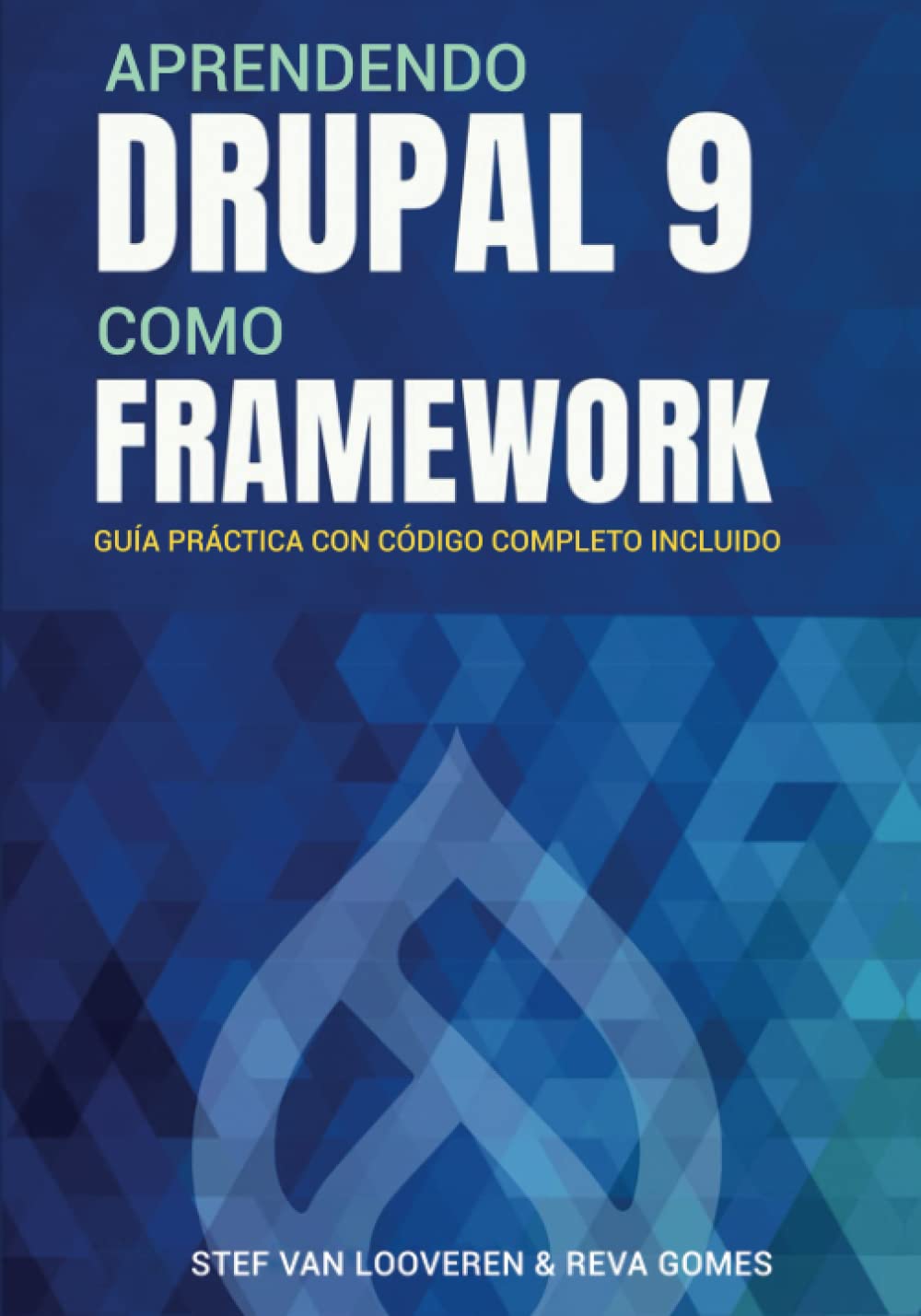 capítulo por capítulo baixar Aprendendo Drupal como um Framework: Seu guia para personalizar o Drupal. Código completo do projeto incluído. (Portuguese Edition)