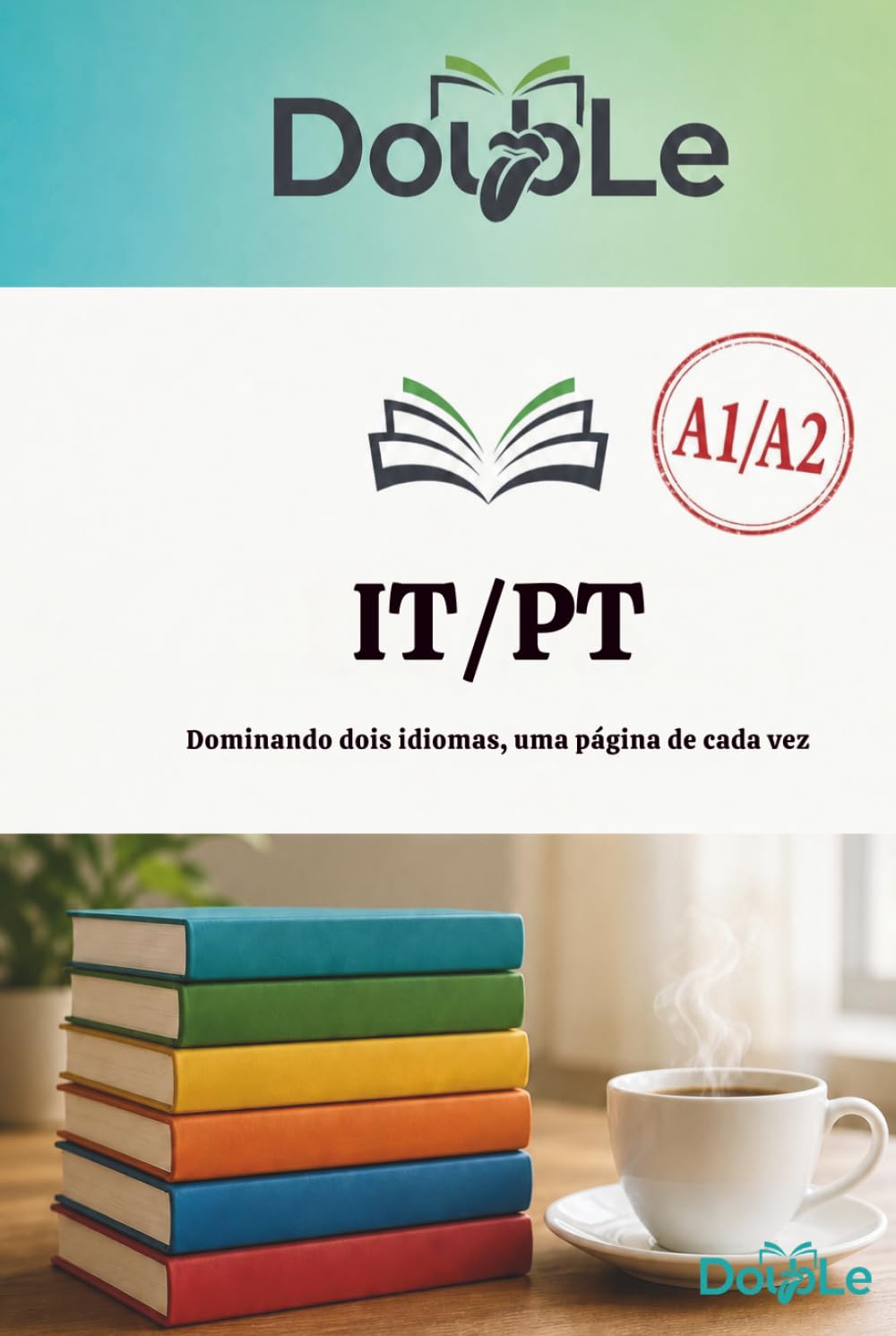 capítulo por capítulo baixar IT/PT: Dominando dois idiomas, uma página de cada vez (Portuguese Edition)