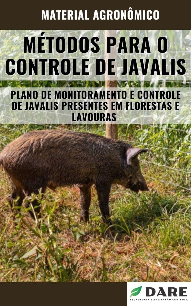 ler totalmente Métodos para o Controle de Javalis | Aprenda todo o plano de monitoramento e controle de Javalis em florestas e lavoura