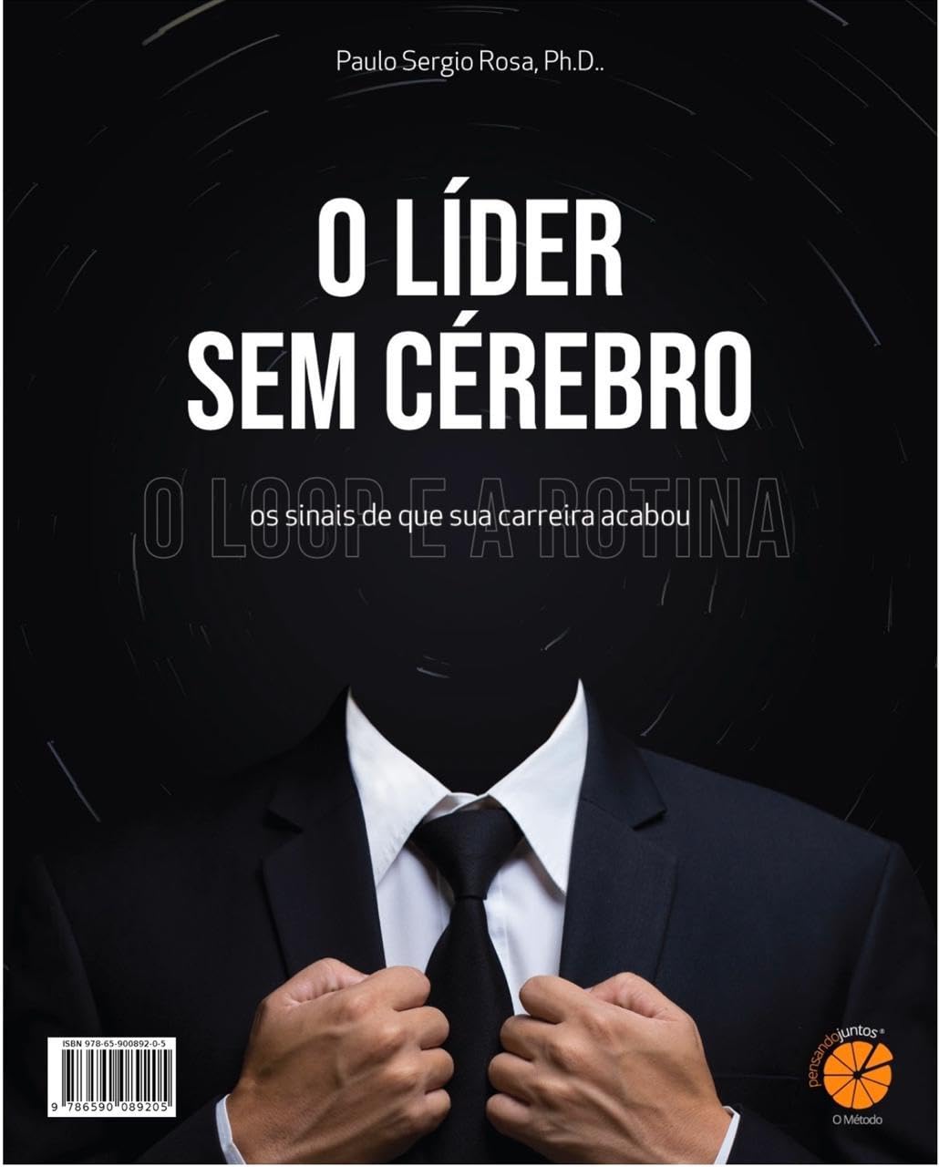 O Líder sem cérebro: O loop cerebral e a rotina (Pensando Juntos, O método - Série) baixar o livro de graça