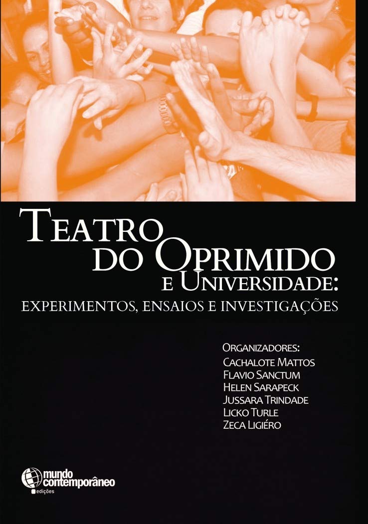 Teatro do Oprimido e Universidade: Experimentos, Ensaios e Investigações baixar livro de graça