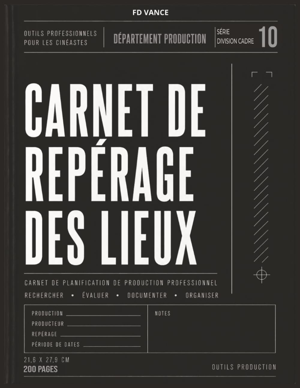 Carnet de repérage des lieux: Carnet professionnel pour la recherche de lieux de tournage, l'évaluation des sites, les notes de production et le suivi... (Frame Division Series) (French Edition) baixar o livro de graça