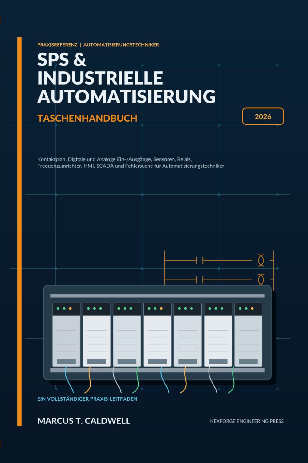 capítulo por capítulo baixar Sps & Industrielle Automatisierung Taschenhandbuch 2026: Kontaktplan, Digitale und Analoge Ein-/Ausgänge, Sensoren, Relais, Frequenzumrichter, HMI, SCADA (German Edition)
