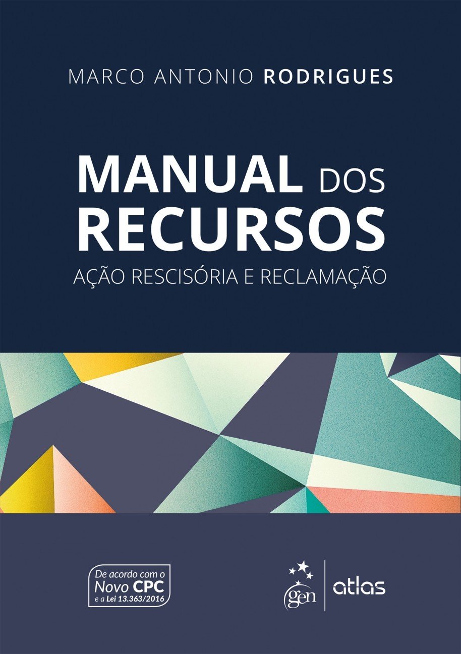 Manual dos Recursos - Ação Rescisória e Reclamação