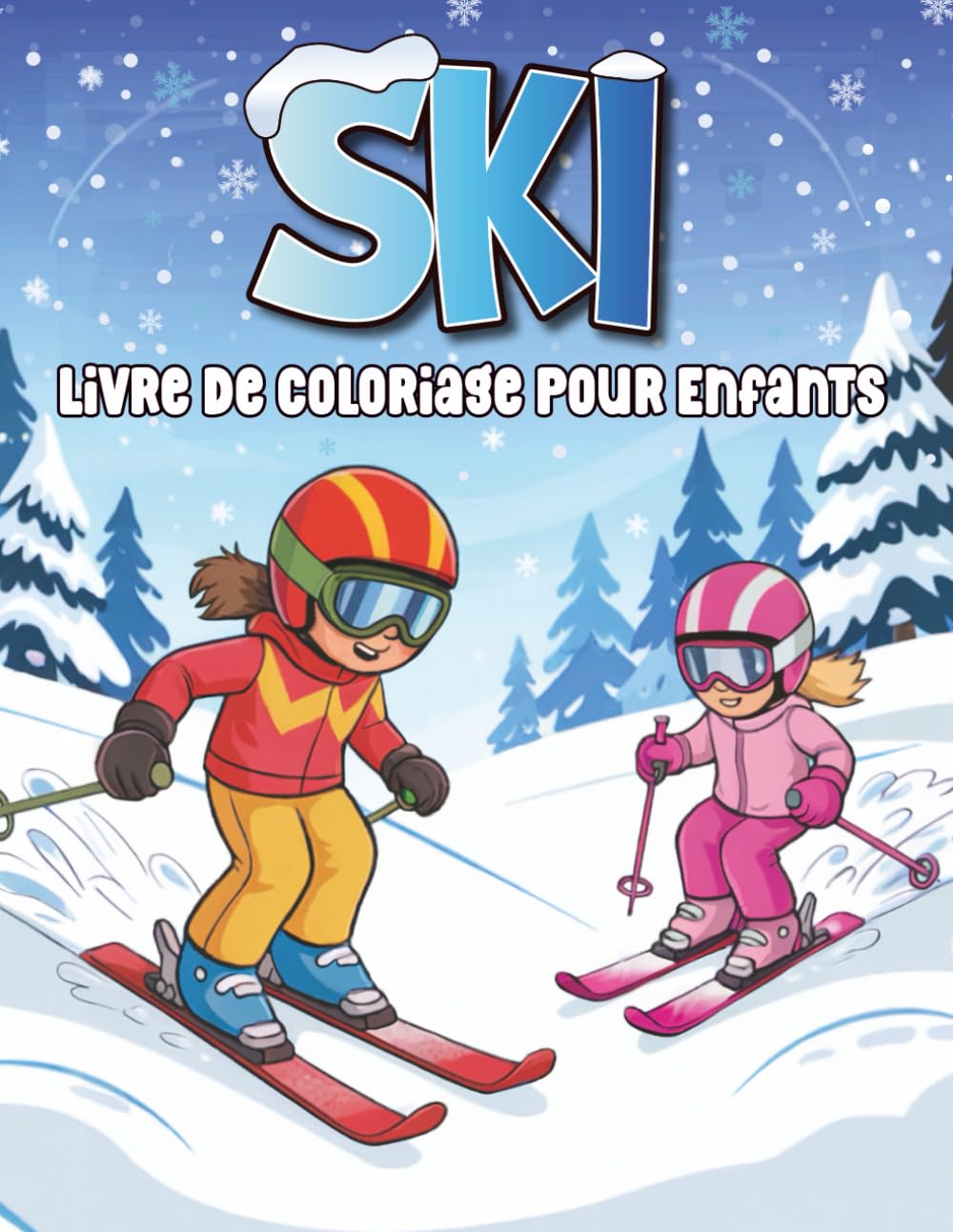 capítulo por capítulo baixar Ski Livre de Coloriage pour Enfants: 50 jolies pages de coloriage sur le thème du ski pour les garçons et les filles qui aiment les sports d'hiver, avec d'adorables animaux et enfants.