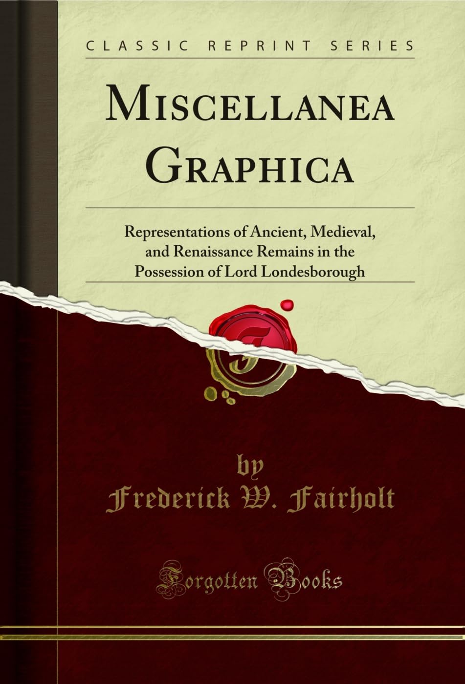 capítulo por capítulo baixar Miscellanea Graphica: Representations of Ancient, Medieval, and Renaissance Remains in the Possession of Lord Londesborough (Classic Reprint) (English Edition)
