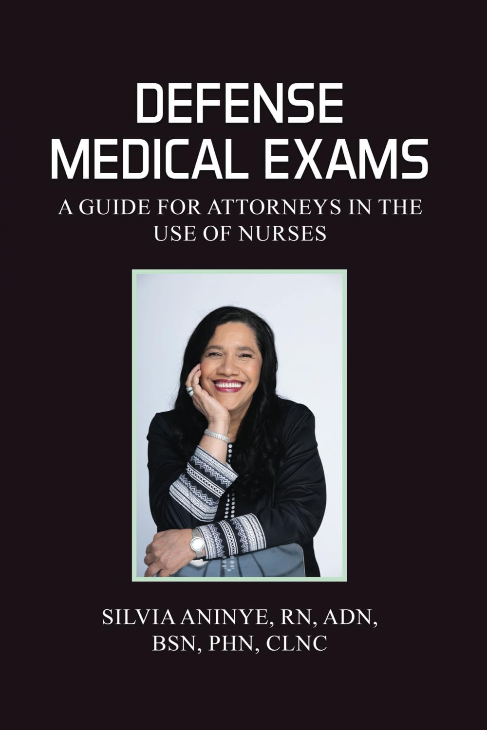 ler totalmente Independent Medical Exams: a Guide for Attorneys in the Use of Nurses