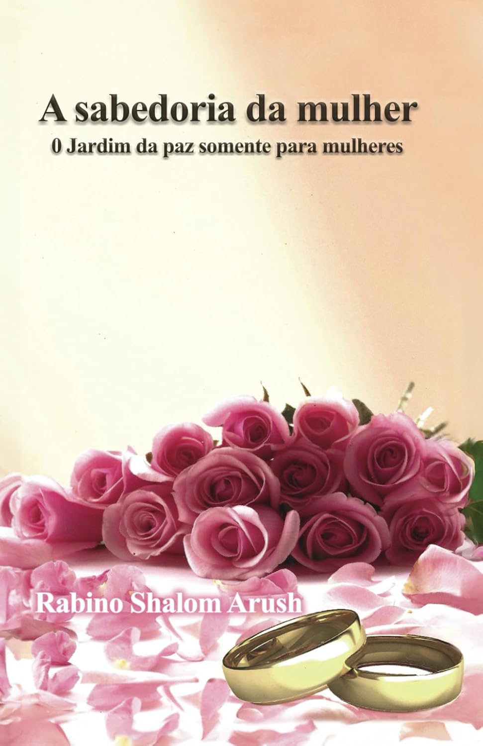 ler totalmente A sabedoria da mulher: 0 Jardim da paz somente para mulheres (Portuguese Edition)
