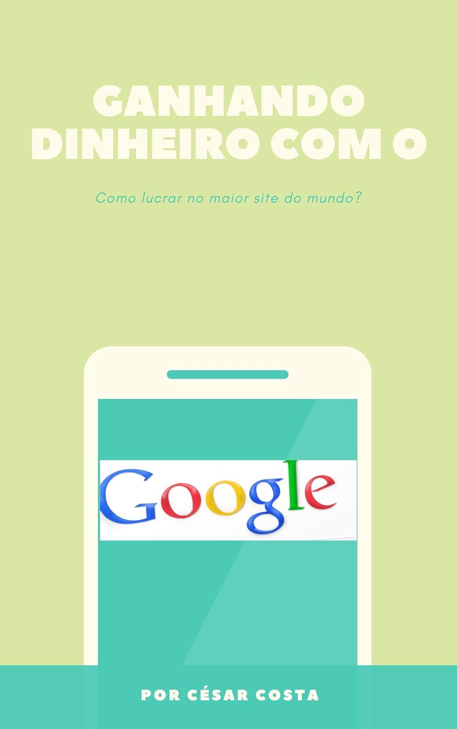 Ganhando dinheiro com o Google baixar o livro de graça