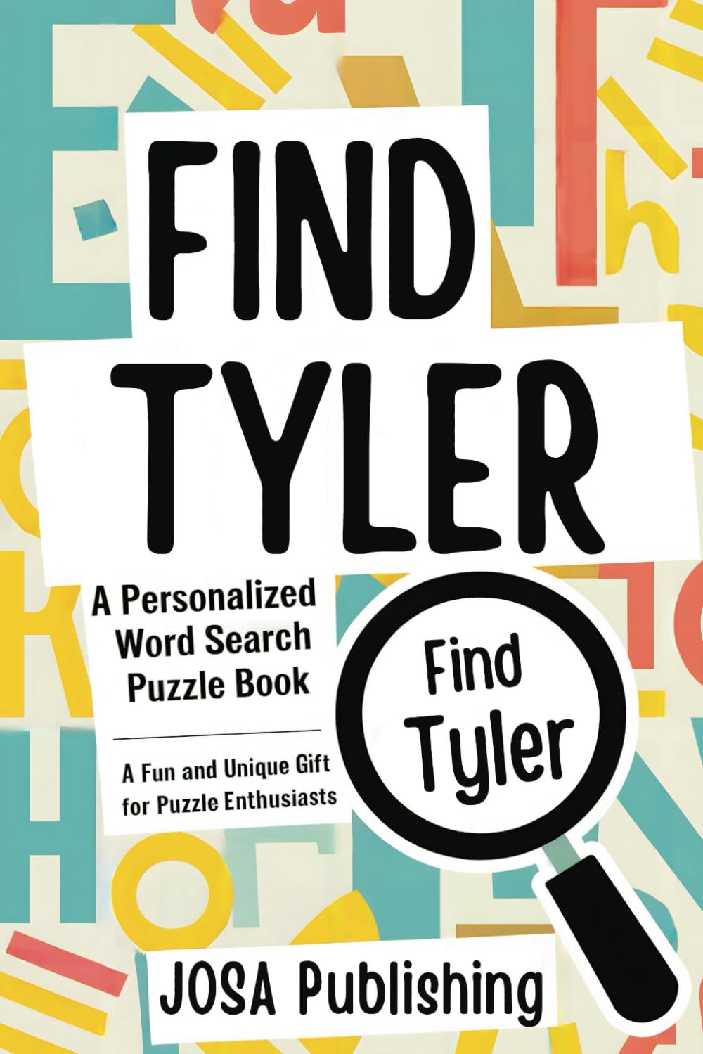 Find Tyler: A Personalized Word Search Puzzle Book: The Perfect Gift for a Unique and Memorable Challenge baixar o livro de graça