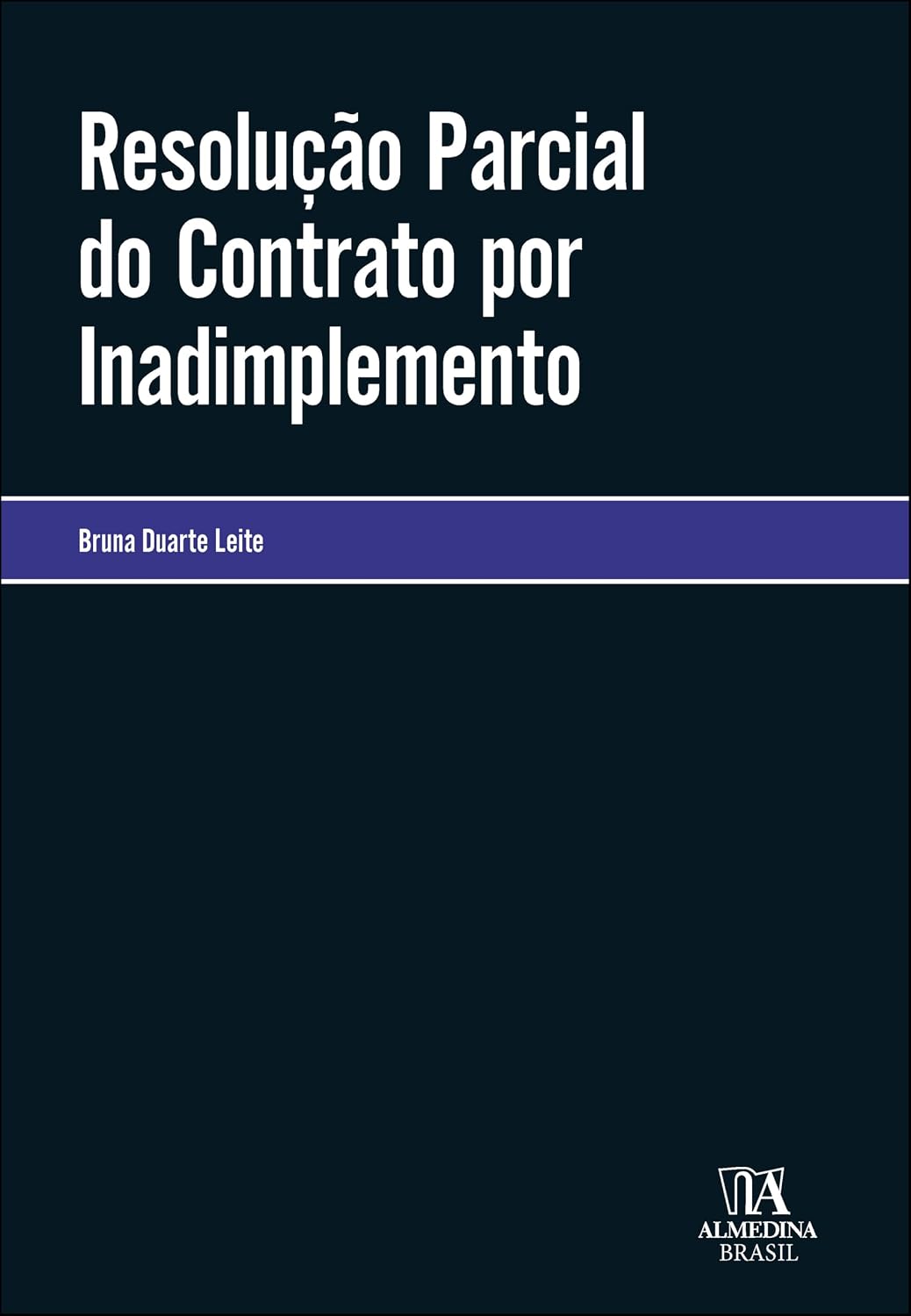 Resolução Parcial do Contrato por Inadimplemento baixar livro de graça