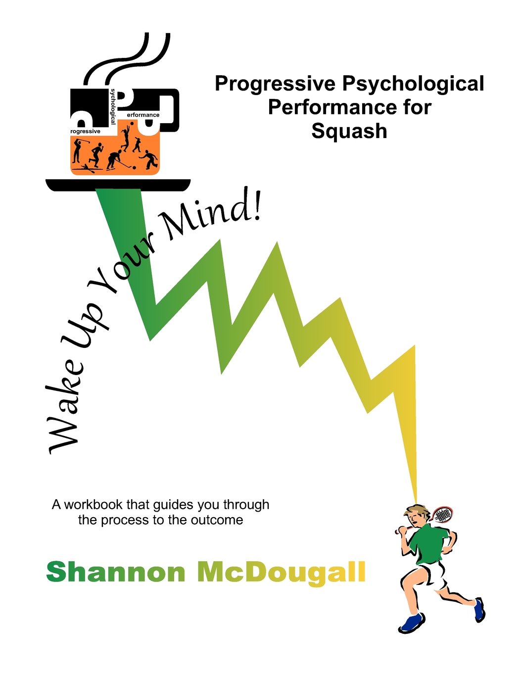 Progressive Psychological Performance for Squash