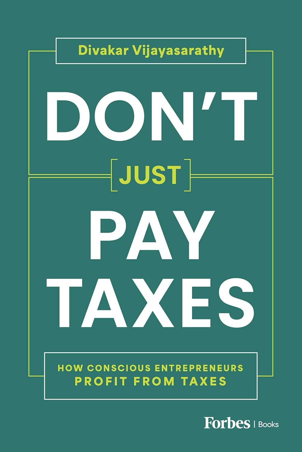 capítulo por capítulo baixar Don't Just Pay Taxes: How Conscious Entrepreneurs Profit from Taxes (English Edition)