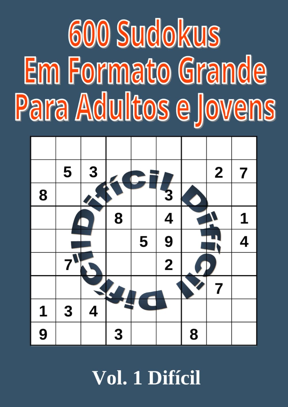 600 Sudokus em Formato Grande para Adultos e Jovens: Volume 1 Nível Difícil (Portuguese Edition) baixar livro de graça
