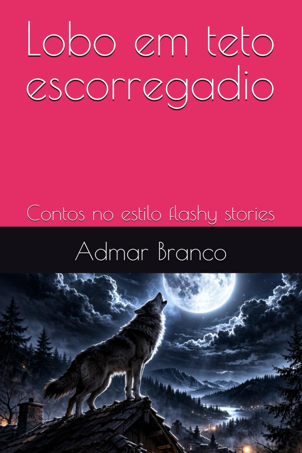 capítulo por capítulo baixar Lobo em teto escorregadio: Contos no estilo flashy stories (Portuguese Edition)